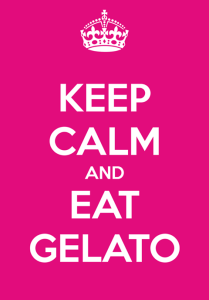 Keep calm and eat gelato